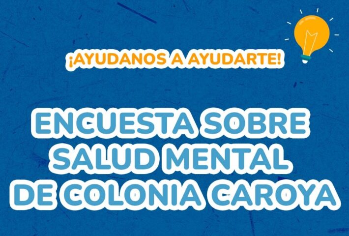 Encuesta sobre Problemáticas de Salud Mental de Colonia Caroya